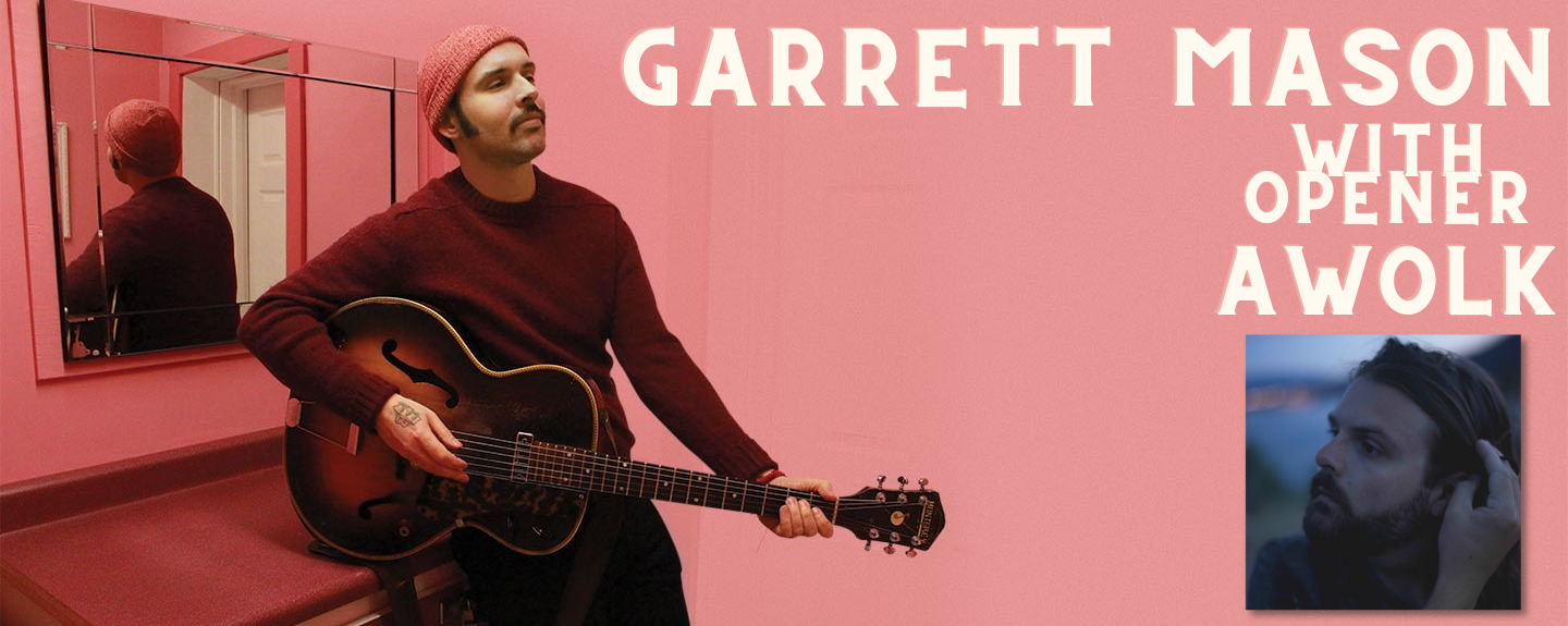 Garrett Mason with opener Awolk