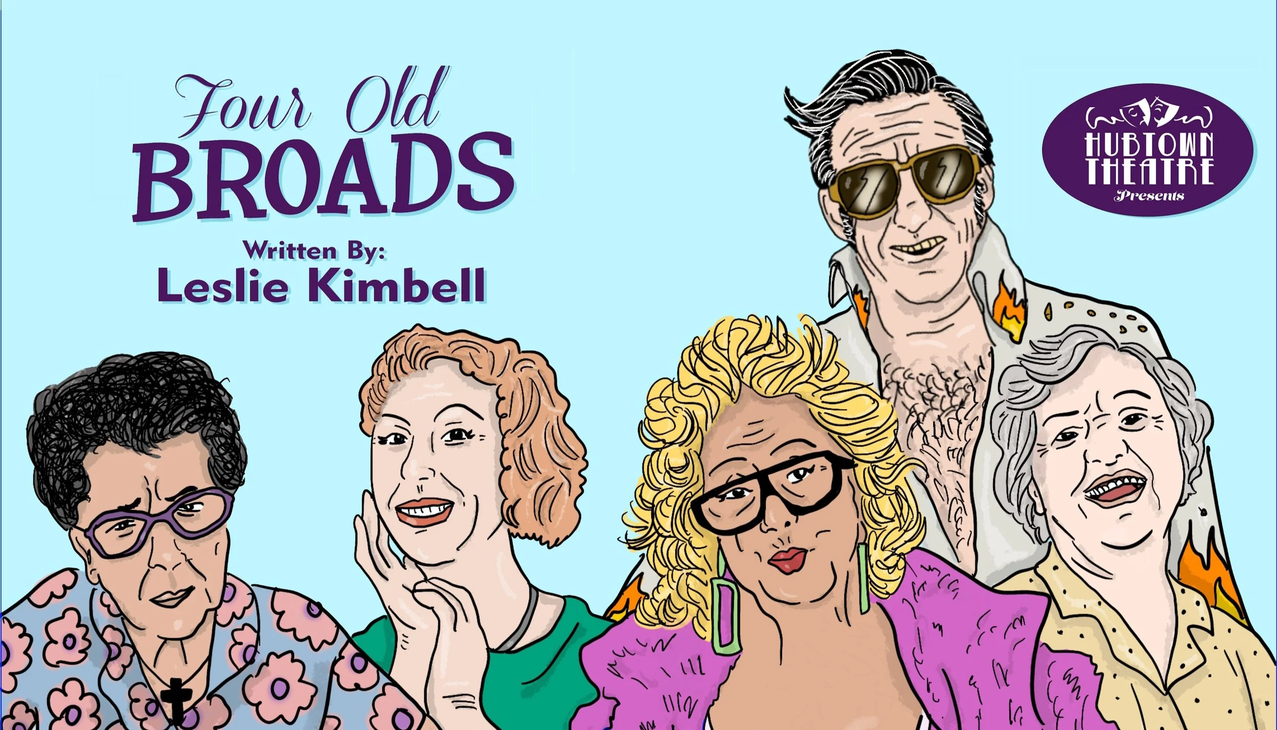 Hubtown Theatre presents Four Old Broads