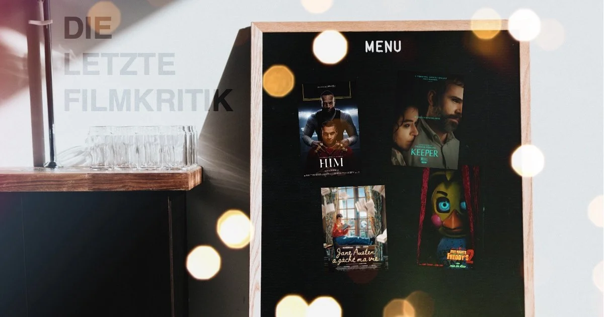 Filmmenü - Jane Austen, HIM, Keeper &amp; Five Nights at Freddy's 2