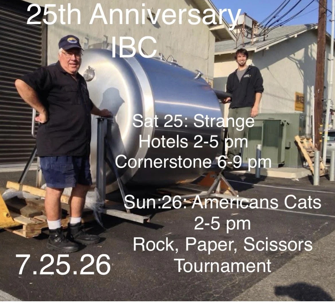 25th Anniversary! Live Music: Sat: Strange Hotels, Cornerstone; Sunday: Americana Cats, Rock, Paper Scissors Tournament!
