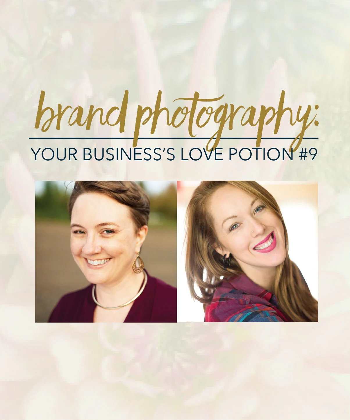WORKSHOP - Brand Photography: Your Business's Love Potion #9