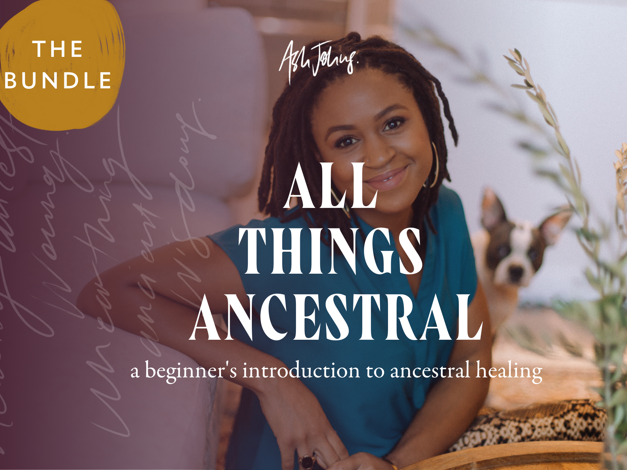 All Things Ancestral with Ash Johns.png