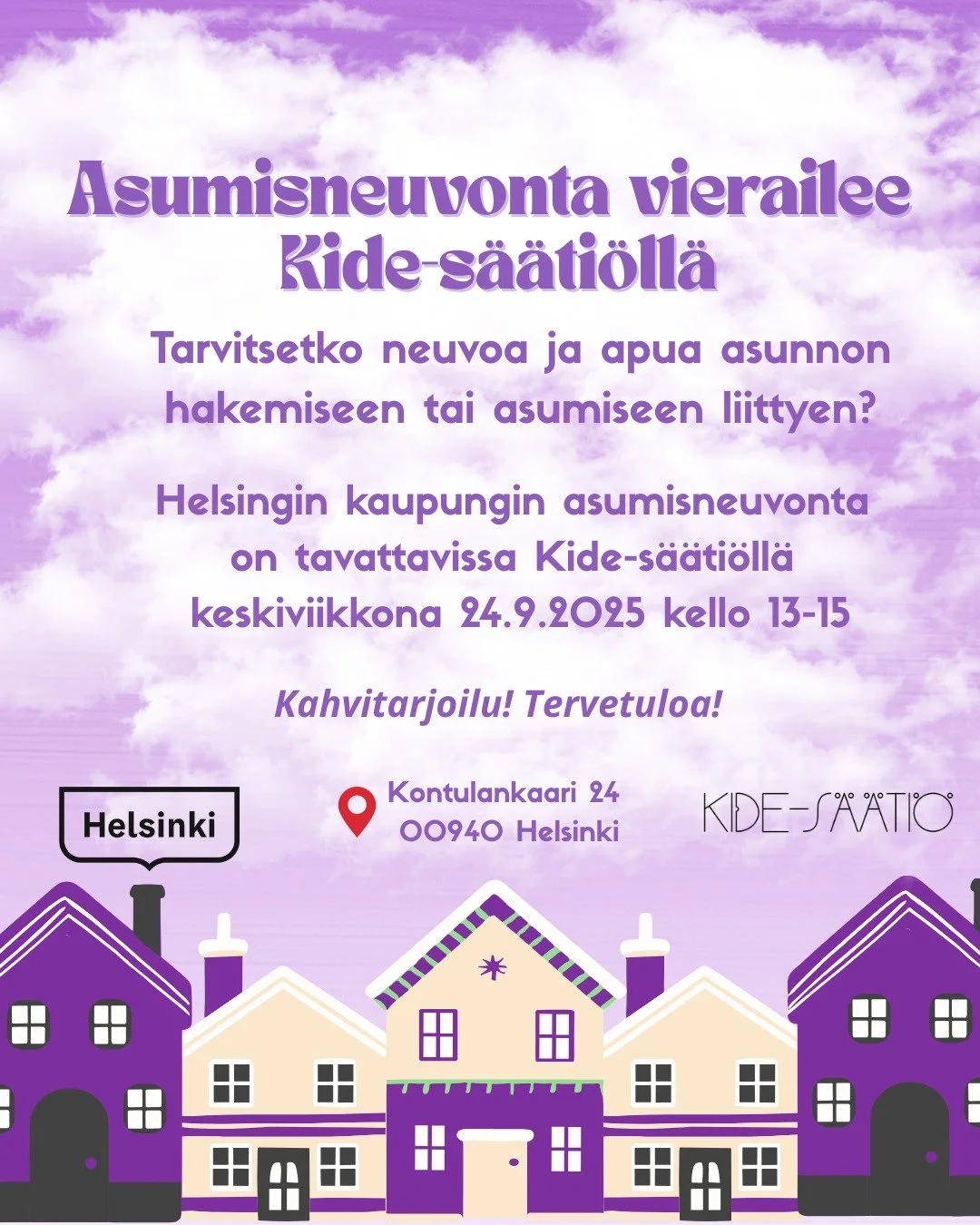 Helsingin kaupungin asumisneuvonta jalkautuu Kide-s&auml;&auml;ti&ouml;n toimistolle keskiviikon walk-in-p&auml;iv&auml;n&auml; 24.9.2025 kello 13.00-15.00. 

Asumisneuvonnan ty&ouml;ntekij&auml;t ohjeistavat ja neuvovat asunnon hakemiseen sek&auml; 