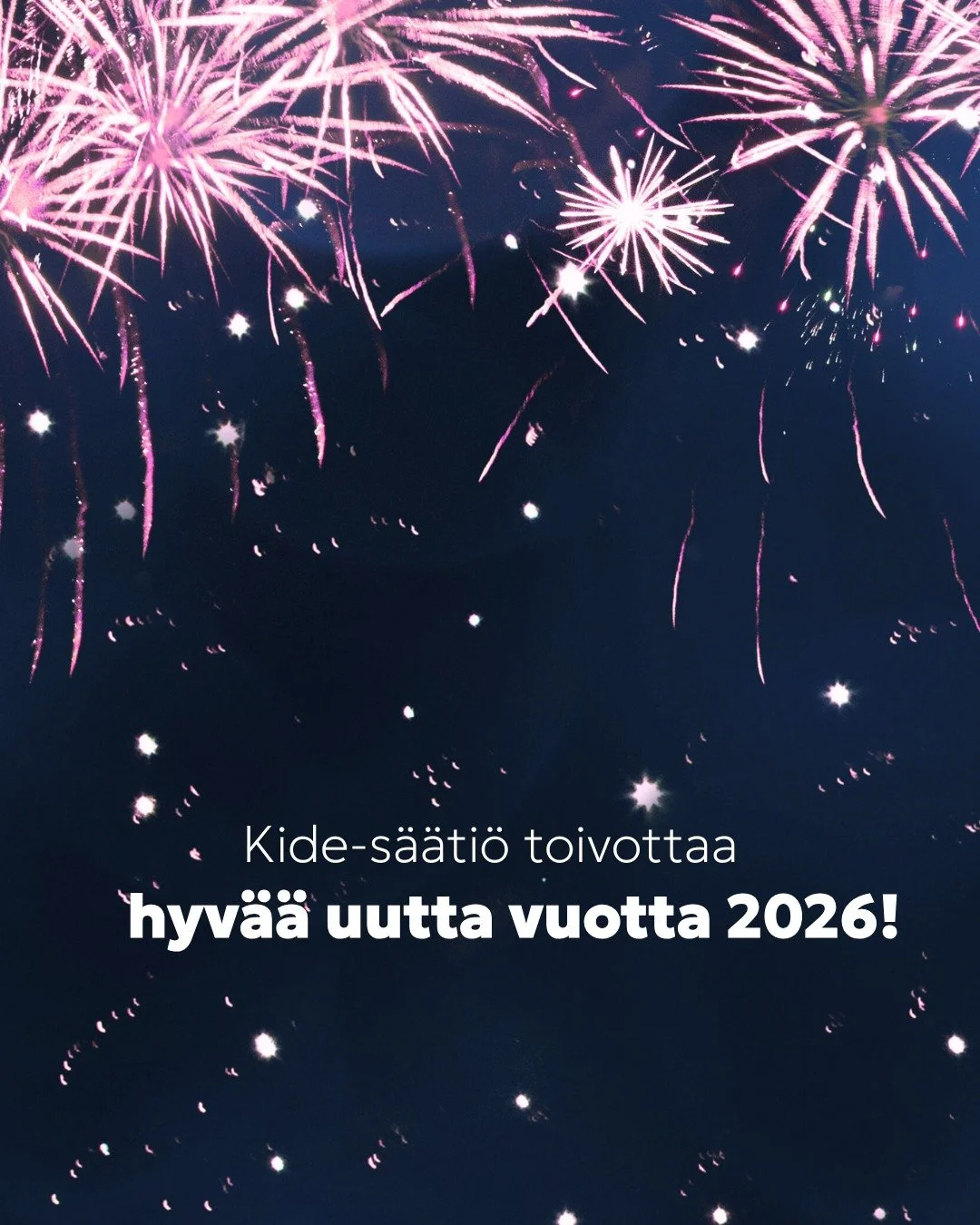Kide-s&auml;&auml;ti&ouml; toivottaa rauhaisaa uutta vuotta 2026 asiakkailleen ja yhteisty&ouml;kumppaneilleen, sek&auml; kiitt&auml;&auml; menneest&auml; vuodesta 2025. Vuonna 2026 ihmisoikeusty&ouml;mme jatkuu!

Kuten jo aikaisemmin ilmoitimme, toi