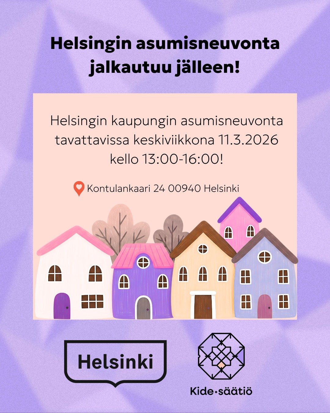 (ENG below)

Helsingin kaupungin asumisneuvonta tulee taas Kide-s&auml;&auml;ti&ouml;lle! 💜Jos tarvitset apua asunnon hakemisessa tai sinulla on ongelmia asumisen kanssa, asumisneuvojat auttavat sinua. 

Keskiviikkoisin Kide-s&auml;&auml;ti&ouml;ll&