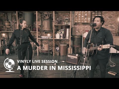 Murder In Mississippi - Forever And A Day (Vinyly Live Session)