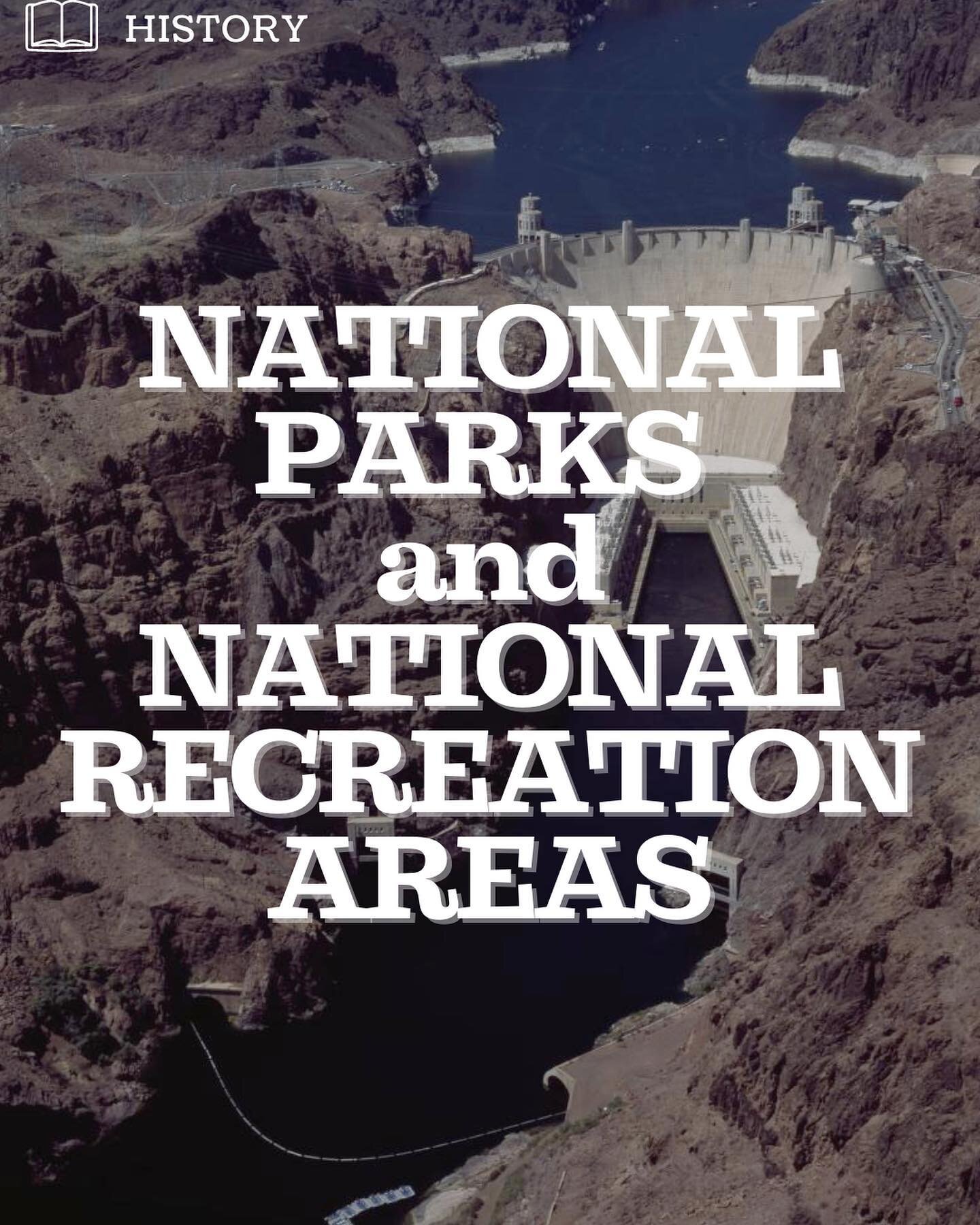 Learn more about the history of how national parks &amp; recreation areas were established