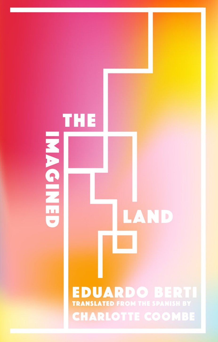 THE IMAGINED LAND - EDUARDO BERTI