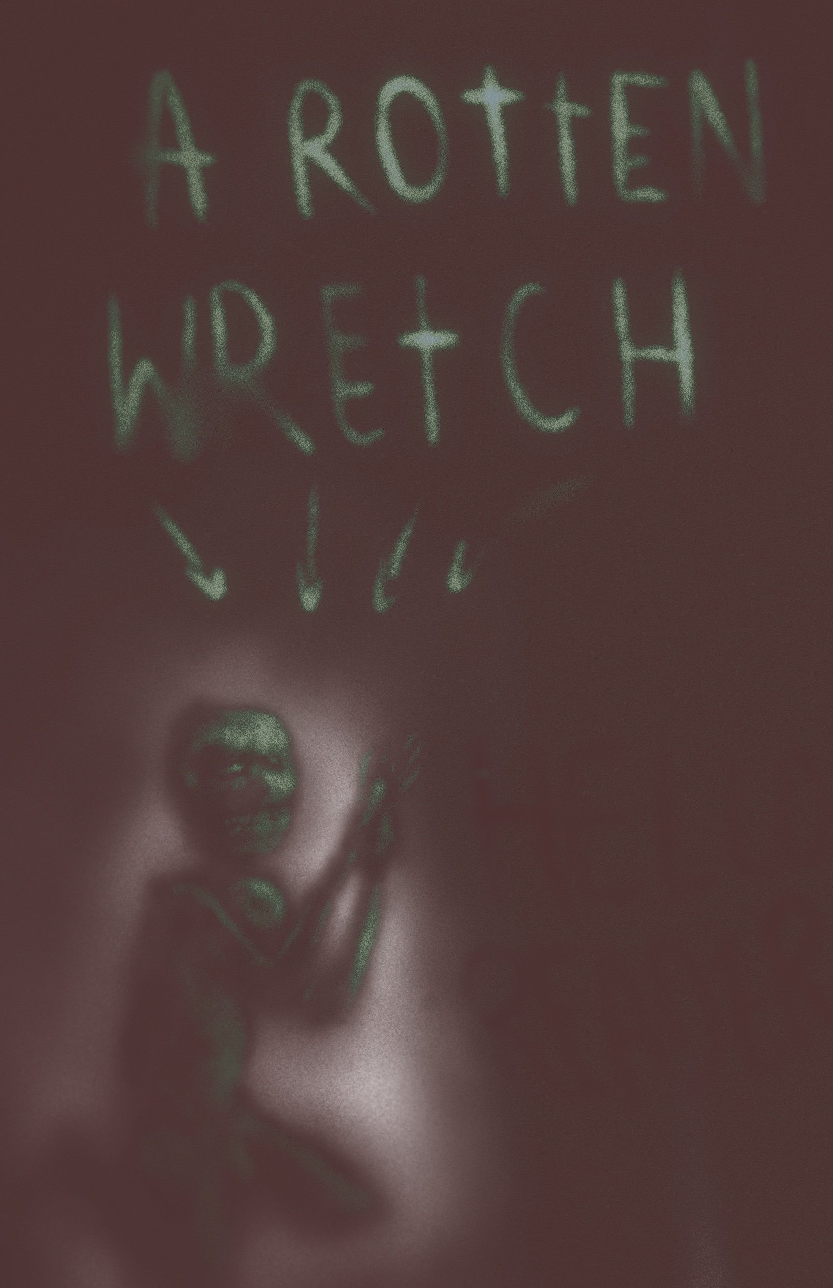 Rotten Wretch