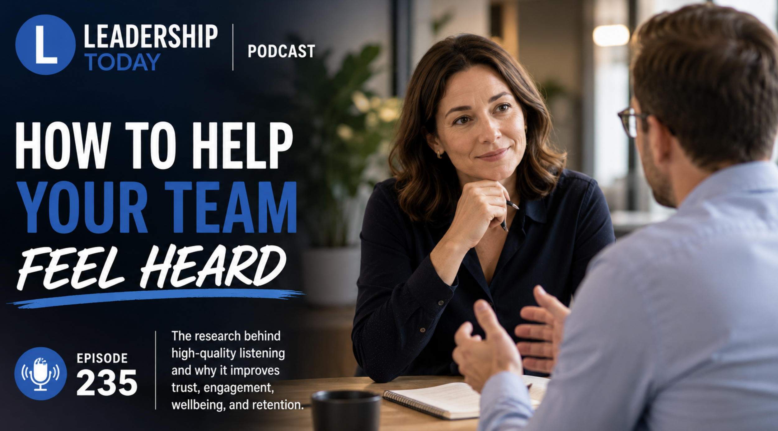 Episode 235 - How to Help Your Team Feel Heard