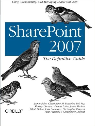 SharePoint 2007: The Definitive Guide