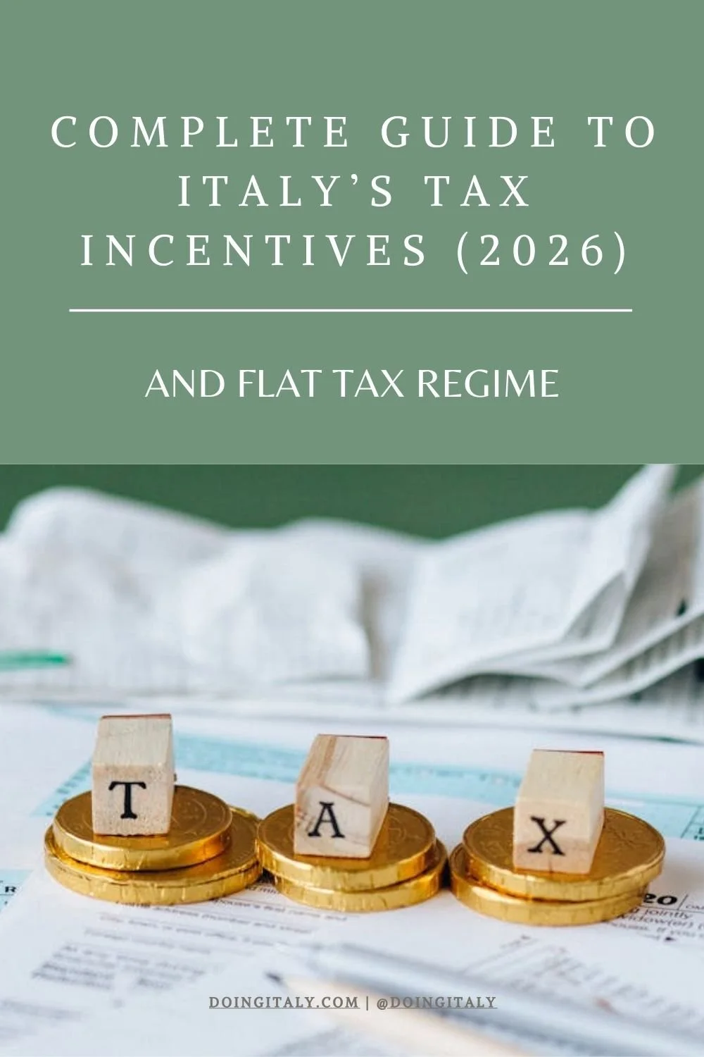 Complete Guide to Italy’s Tax Incentives and Flat Tax Regimes