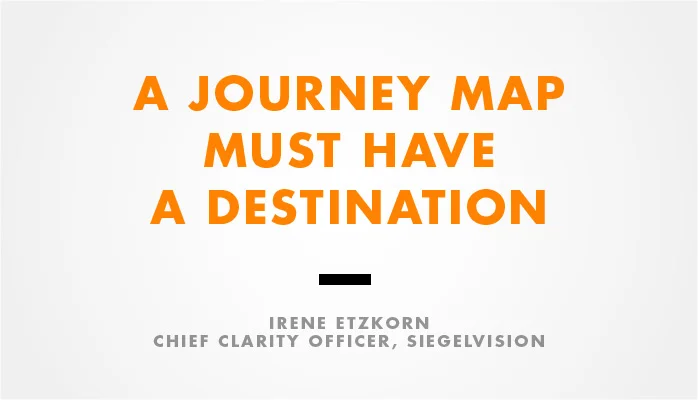 A Journey Map Must Have a Destination