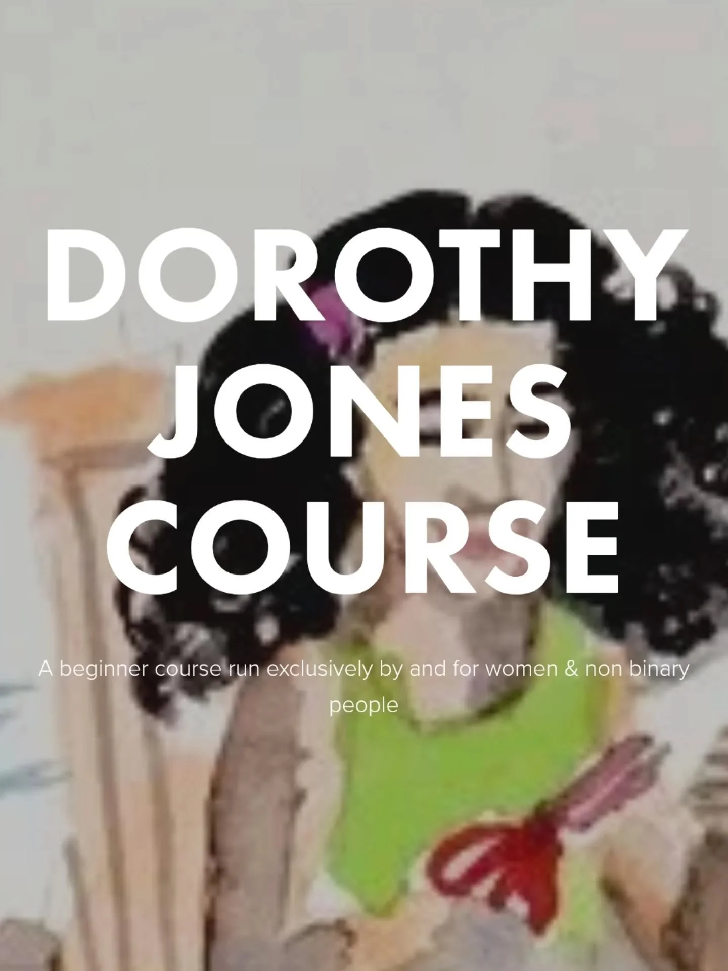 We are really excited to let you know that our next Dorothy Jones Course will be starting soon!

Next Course:
Days: 6x Monday Afternoons
Dates: 10 Nov, 17 Nov, 24 Nov, 1 Dec, 8 Dec, &amp; 15 Dec
Time: 1:30pm - 4:30pm
Place: One Church Gloucester Plac