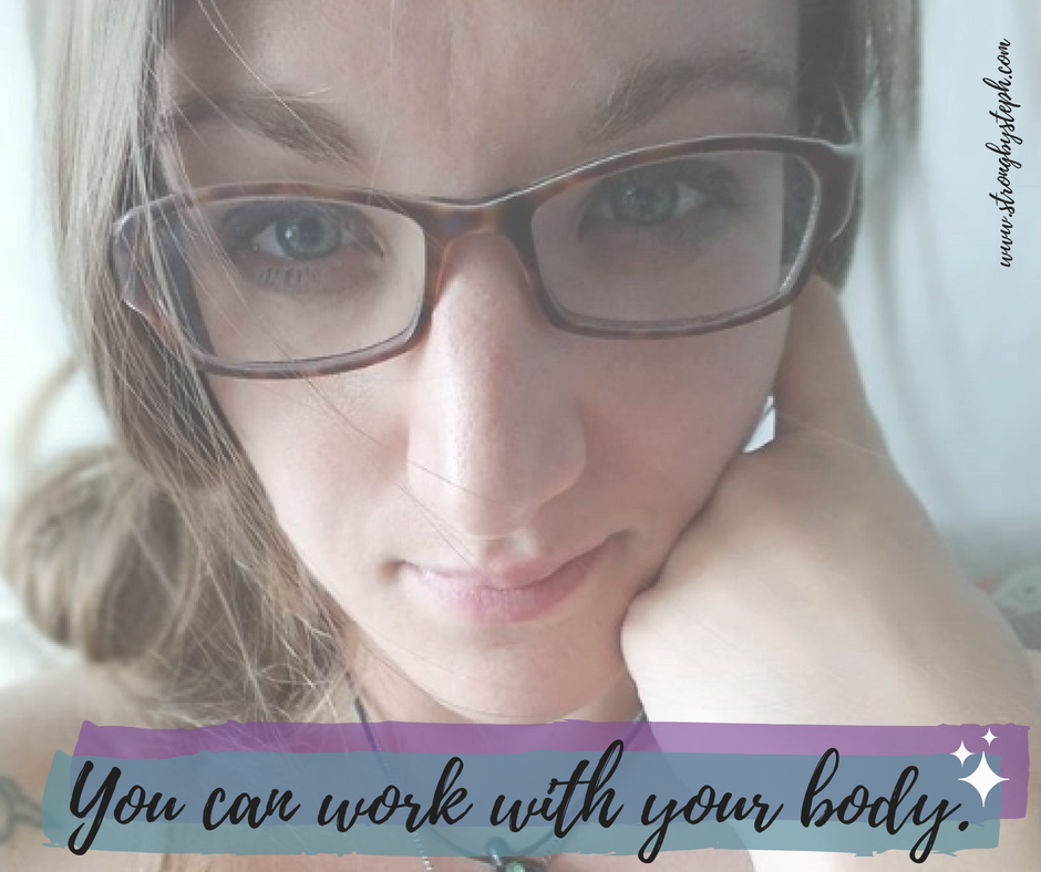 You can work with your body..png