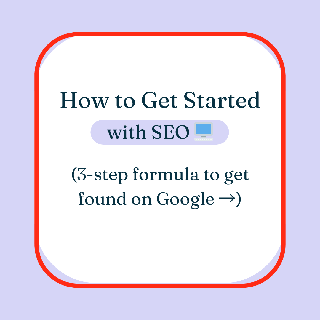 How to Get Started with SEO: 3-Steps for Business Owners 🖥️