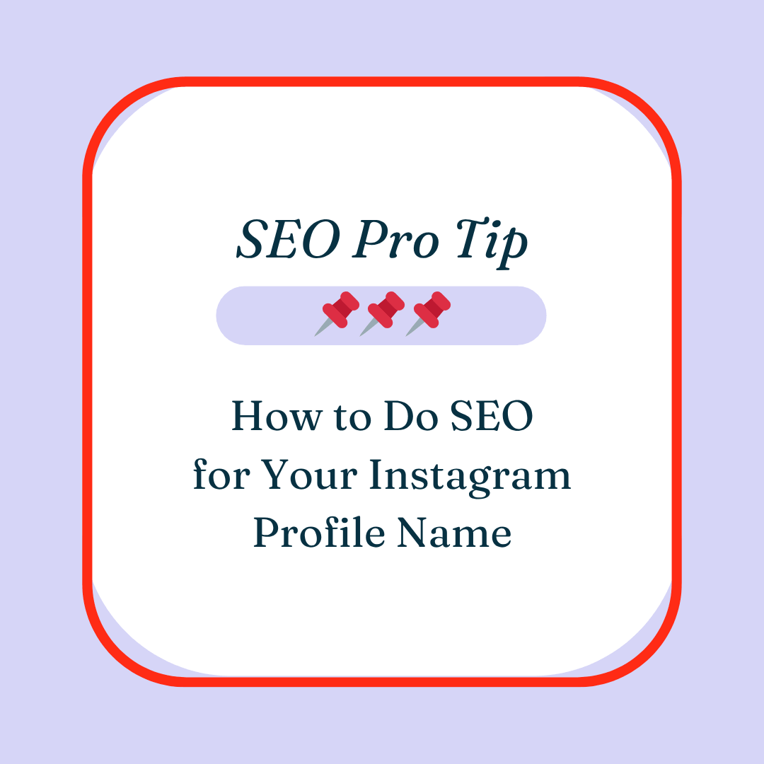 SEO Pro Tip: How to Do SEO for Your Instagram Profile Name