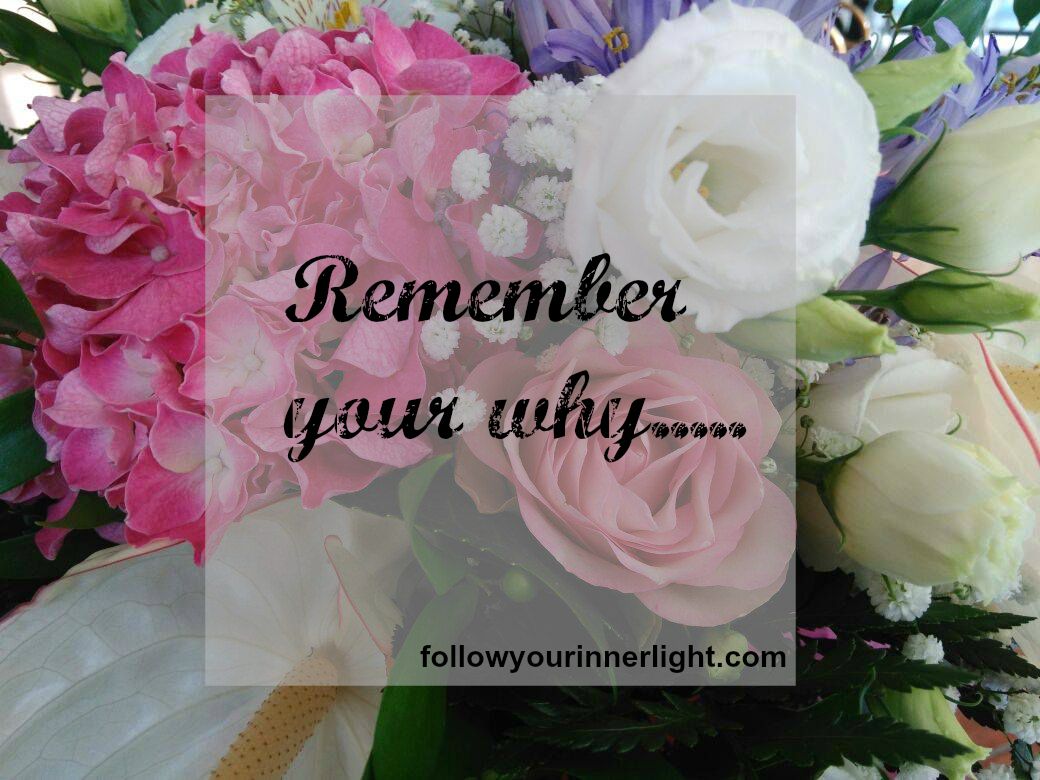 Remember your WHY