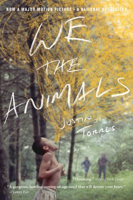 We The Animals, by Justin Torres