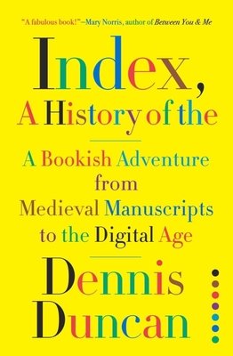 Index, A History of the, by Dennis Duncan