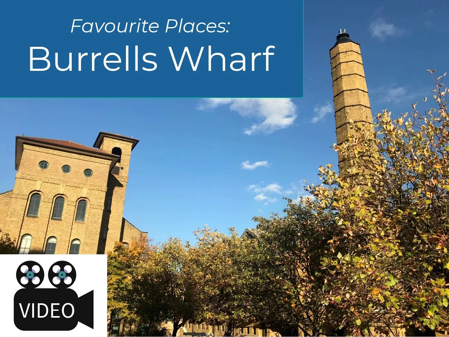Favourite Places: Burrells Wharf