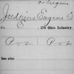 Pvt. Eugene Judkins, Co. E, 175th OH Infantry, USA
