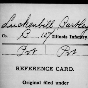 Pvt. Bartley Luckenbill, Co. B, 107th IL Infantry, USA