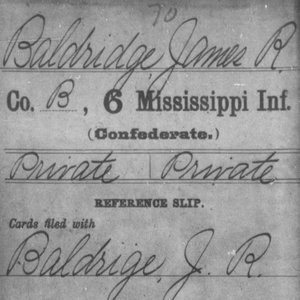 Pvt. James Baldridge, Co. B, 6th MS Infantry, CSA