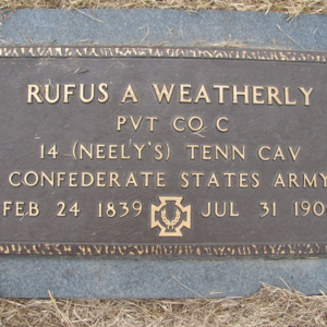 Pvt. Rufus Weatherly, Co. F, 14th TN Cavalry, CSA