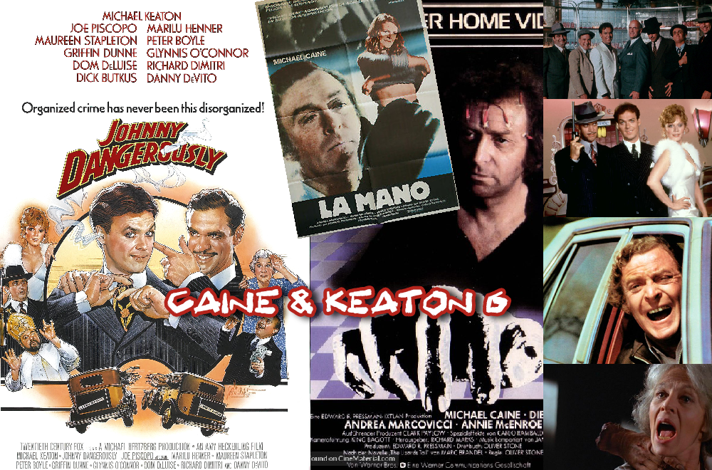 Episode 350 - Caine & Keaton 6 - Johnny Dangerously & The Hand — The After  Movie Diner