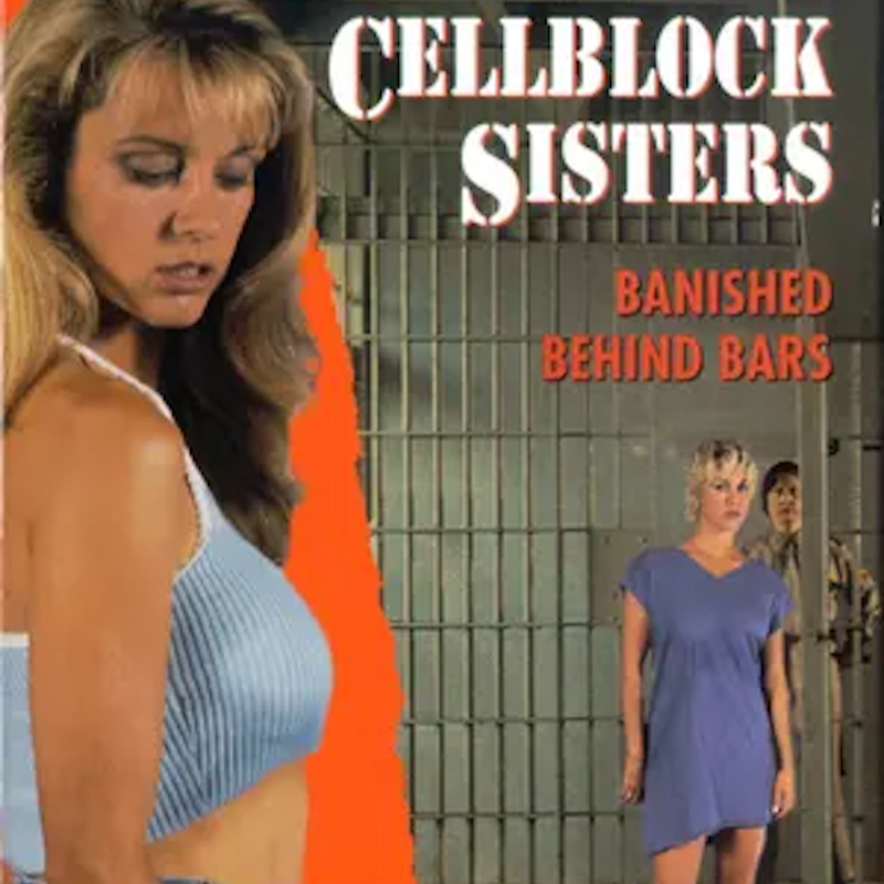 Episode 22 - Cellblock Sisters: Banished Behind Bars