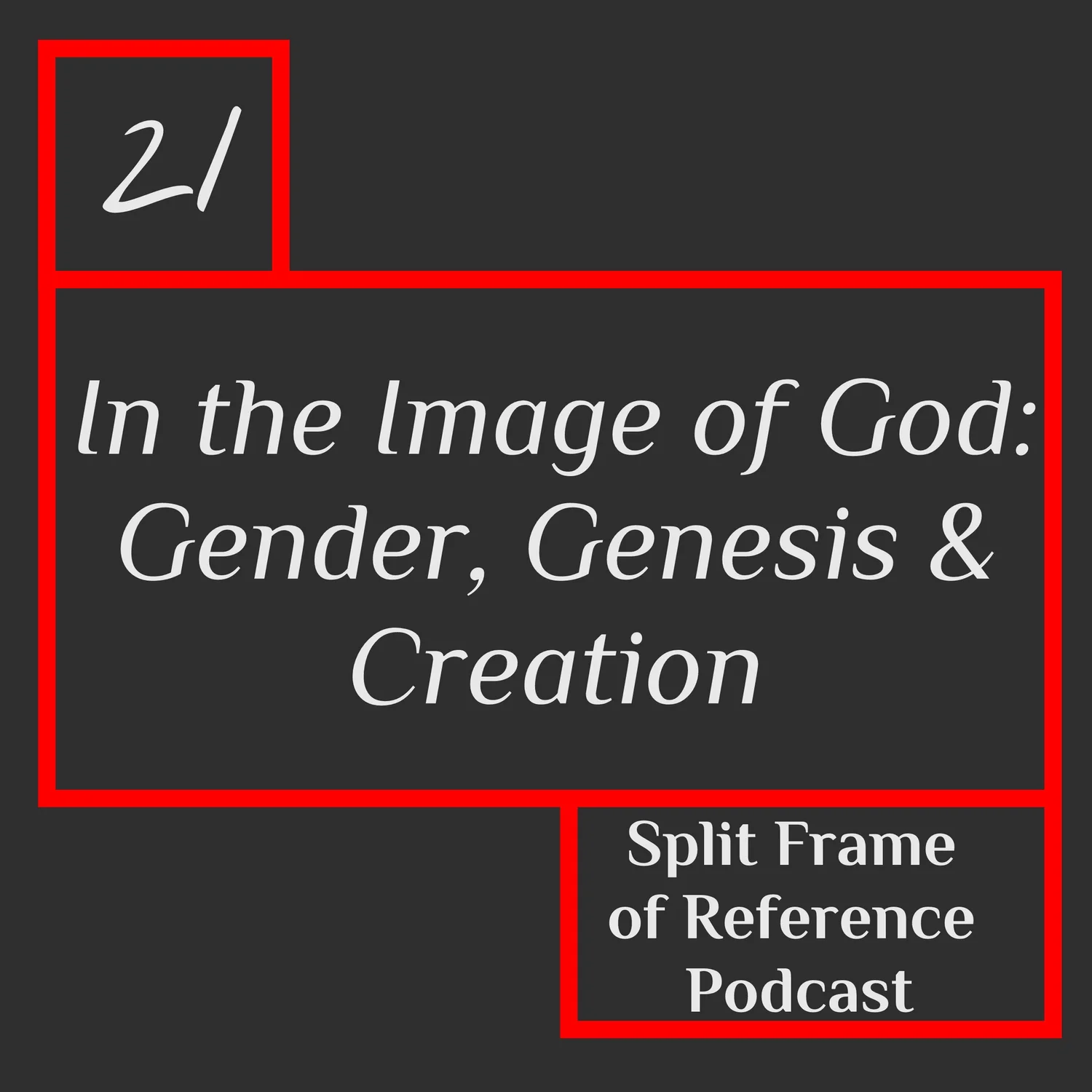 21: In the Image of God: Gender, Genesis and Creation episode artwork