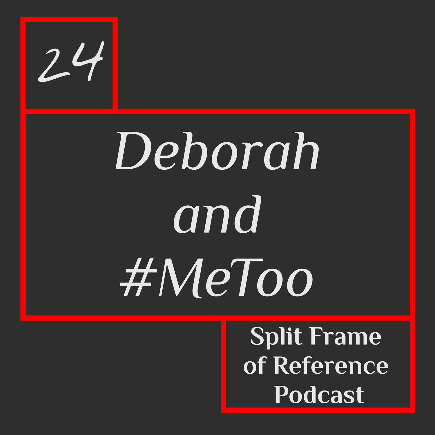 24: Deborah and #MeToo episode artwork