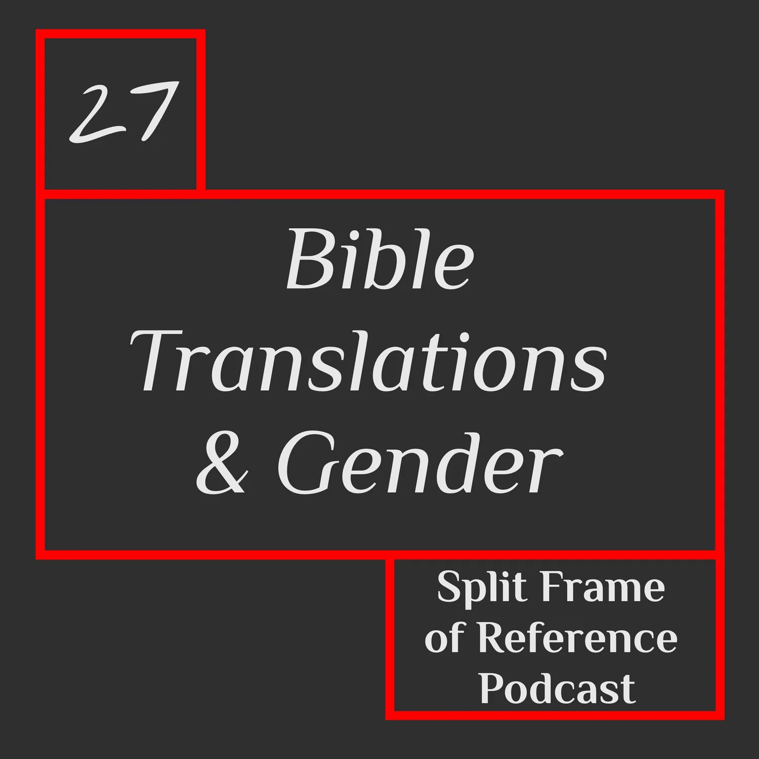 27: Bible Translations & Gender episode artwork