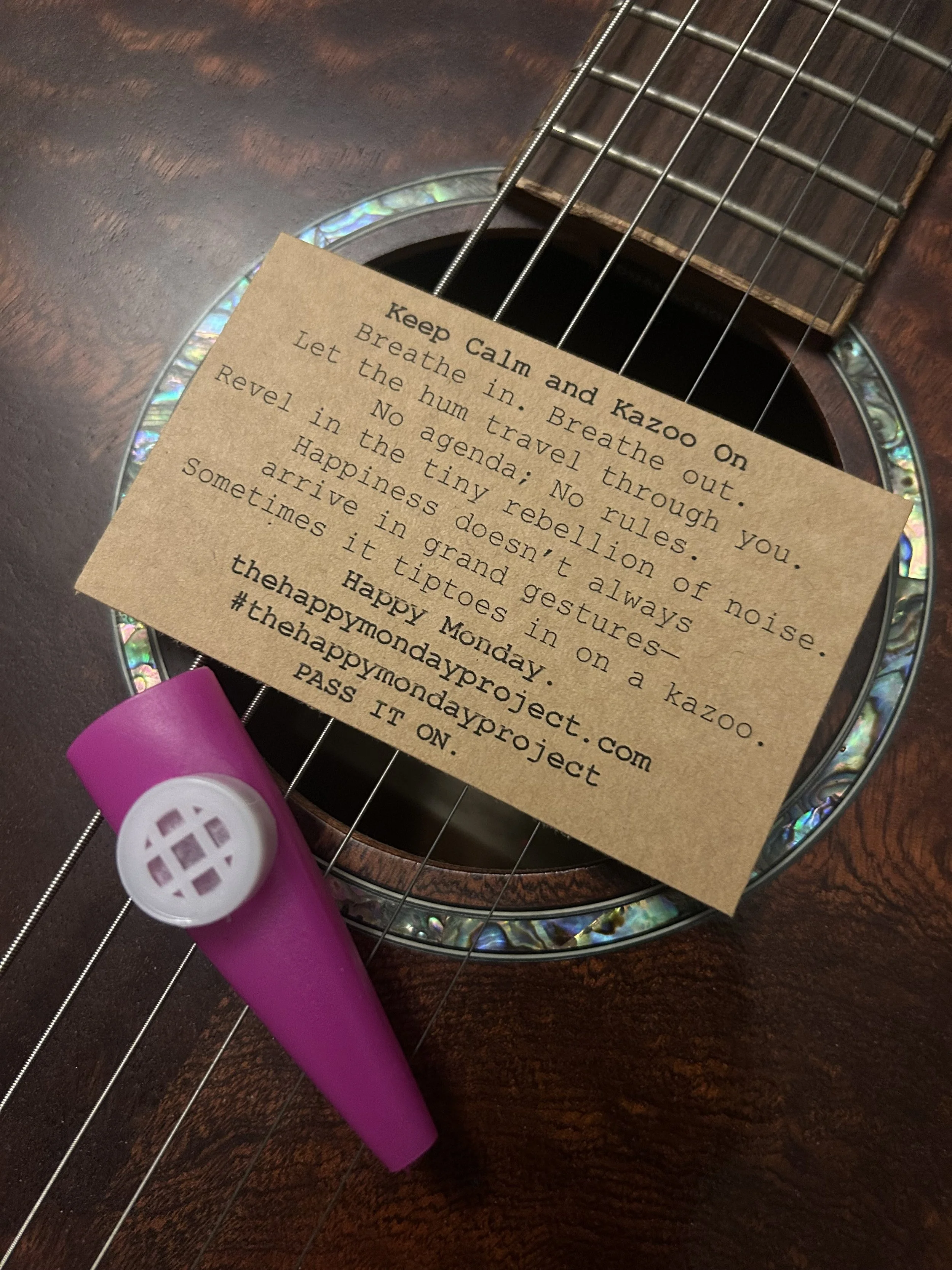 Sometimes, Happiness Tiptoes In On A Kazoo