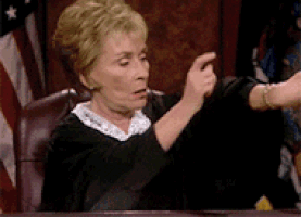 Judge Judy, probably right before her break...( image source )