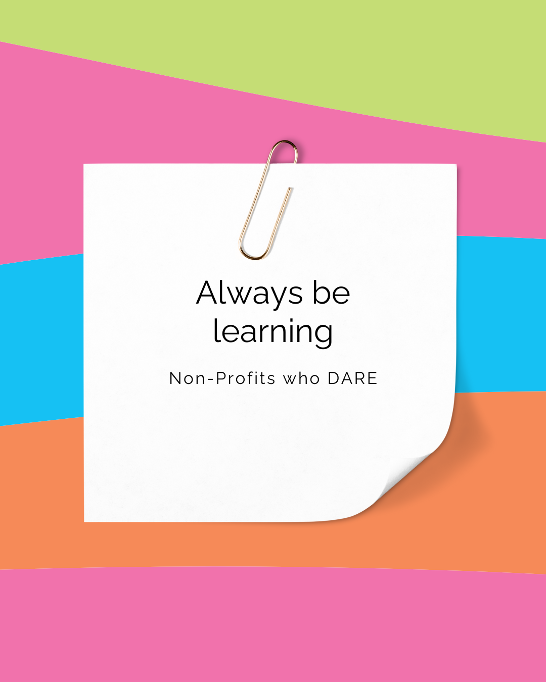 Always be learning