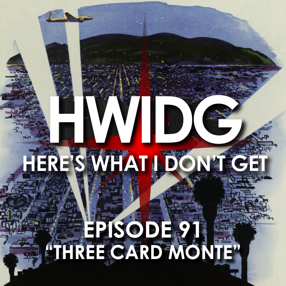 Episode 91 - Three Card Monte episode artwork