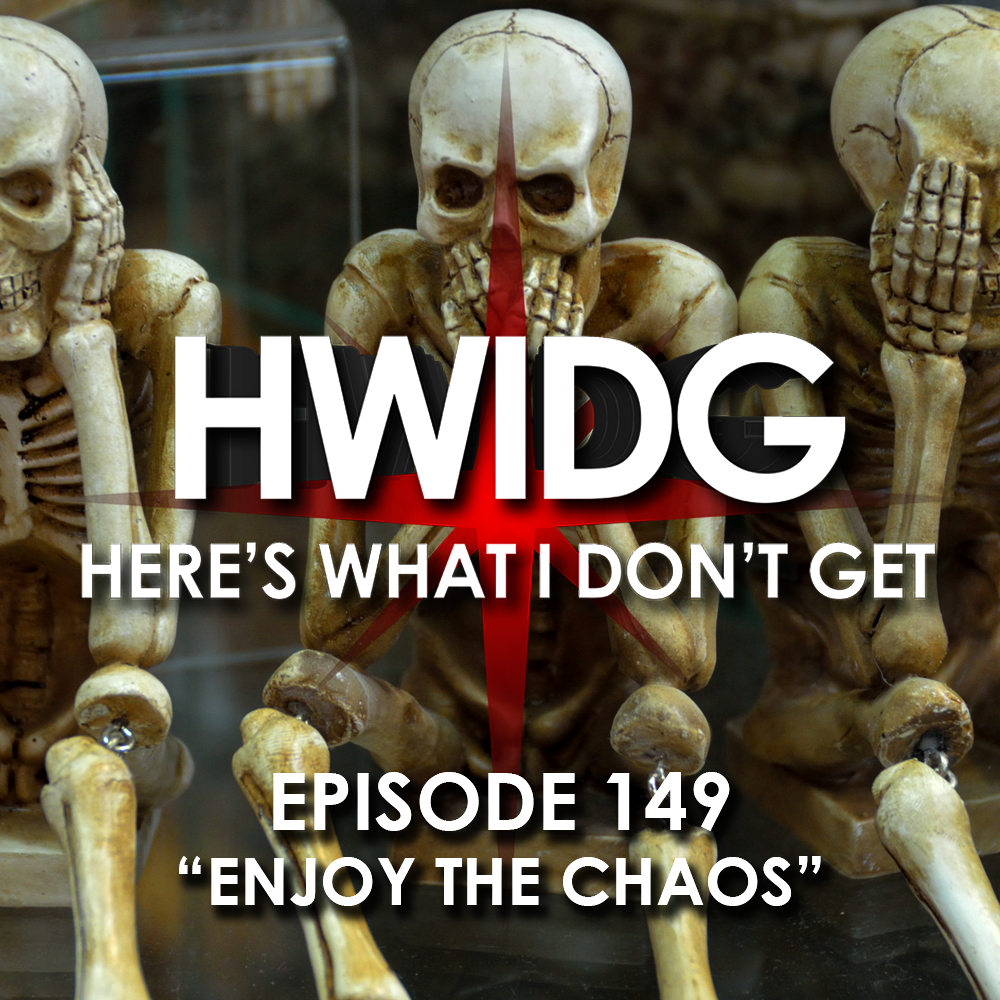 Episode 149 - Enjoy the Chaos episode artwork