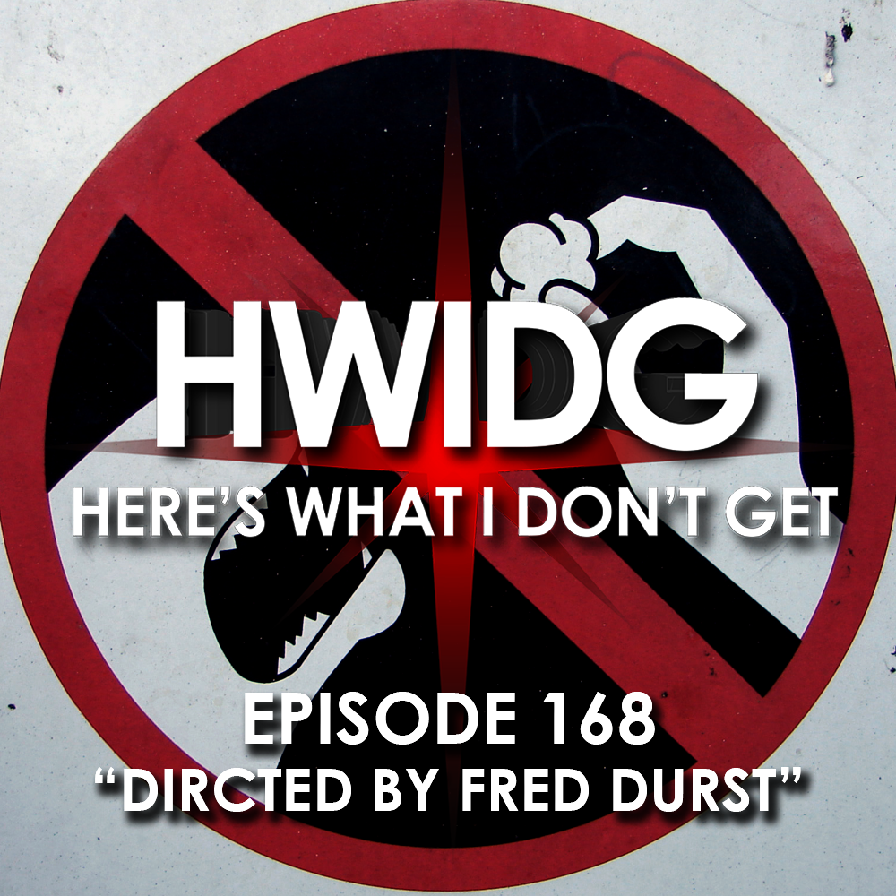 Episode 168 - Directed by Fred Durst episode artwork