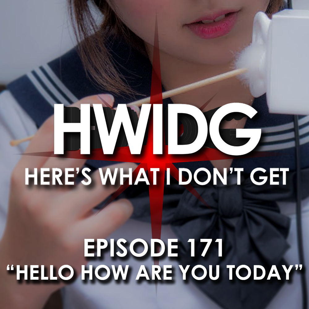 Episode 171 - Hello How Are You Today episode artwork