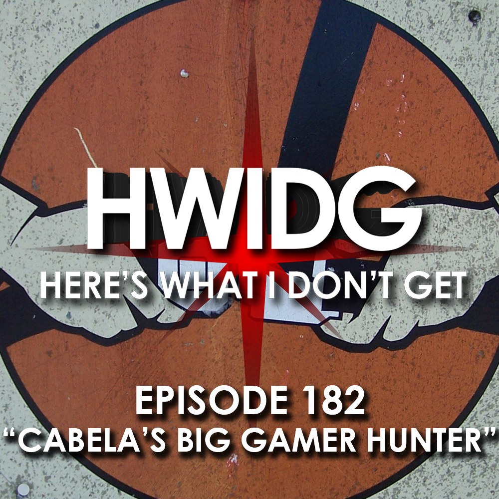 Episode 182 - Cabela's Big Gamer Hunter episode artwork