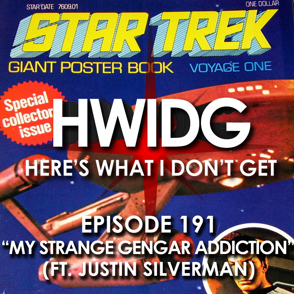 Episode 191 - My Strange Gengar Addiction (feat. Justin Silverman) episode artwork