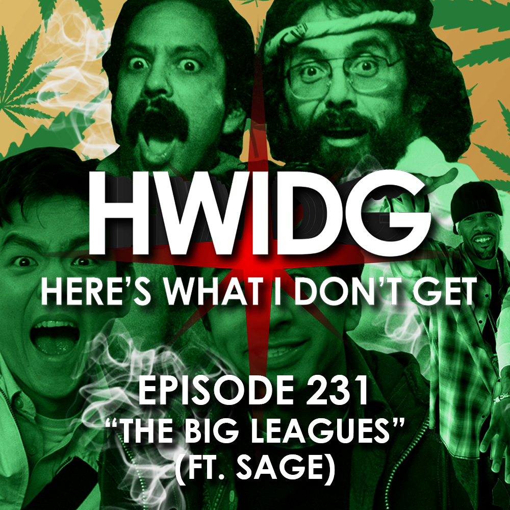 Episode 231 - The Big Leagues (ft. Sage) episode artwork