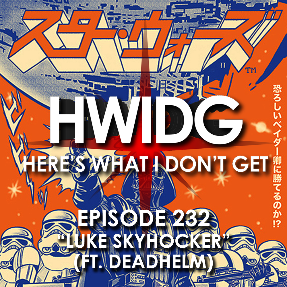 Episode 232 - Luke Skyhocker (ft. Deadhelm) episode artwork
