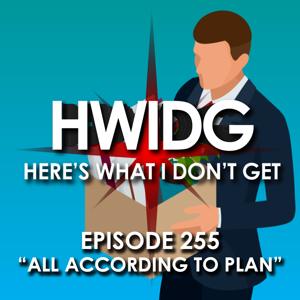 Episode 255 - All According to Plan episode artwork