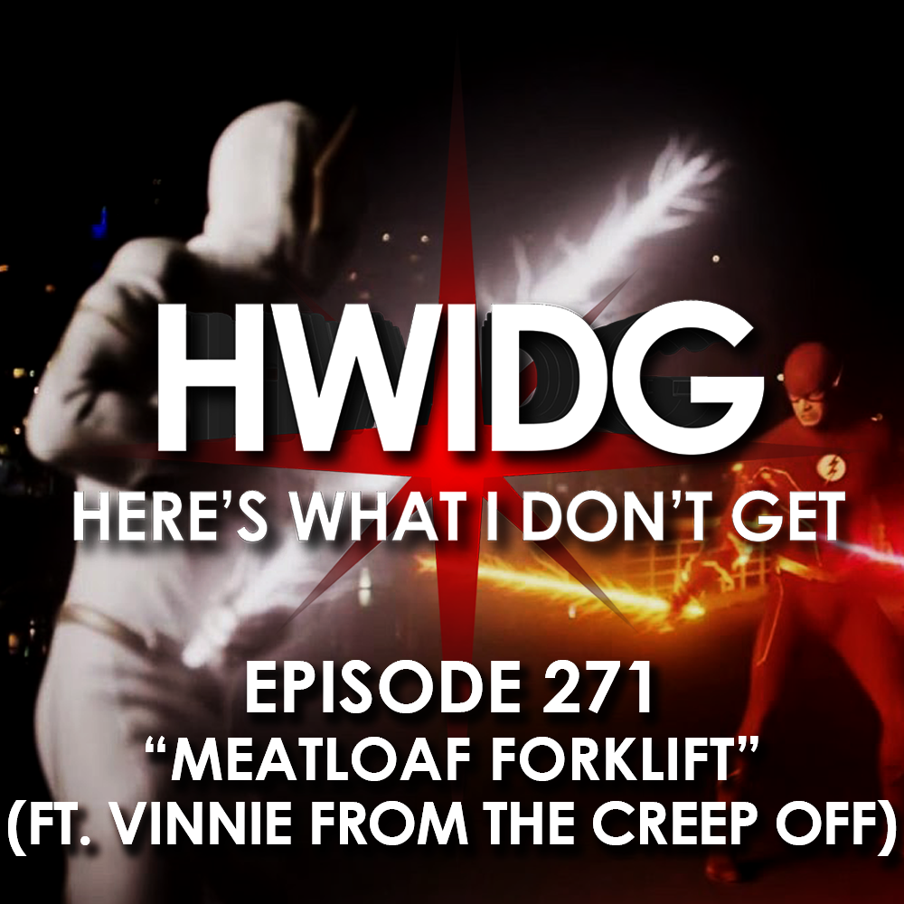 Episode 271 - Meatloaf Forklift (ft. Vinnie from The Creep Off) episode artwork