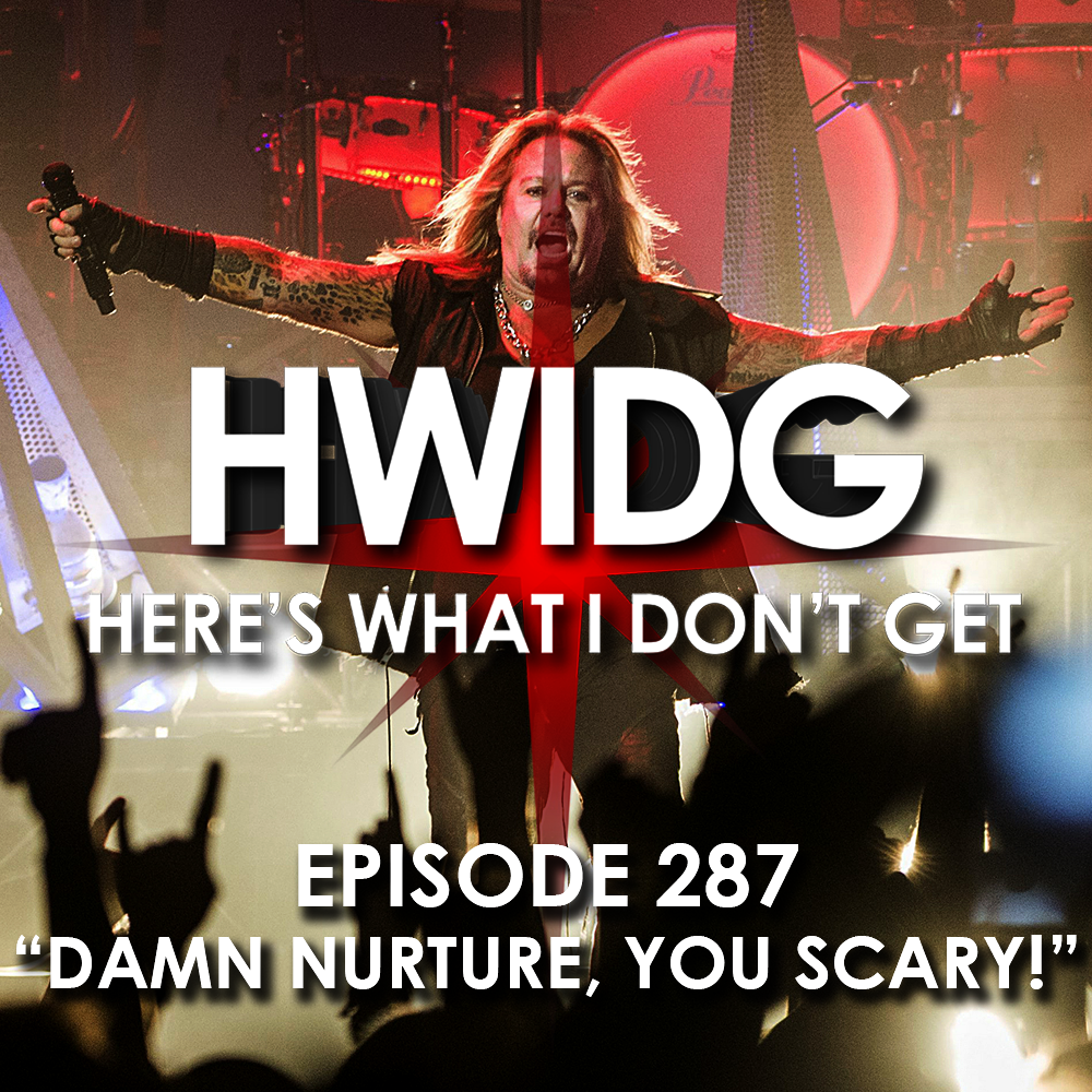 Episode 287 - Damn Nurture, You Scary! episode artwork
