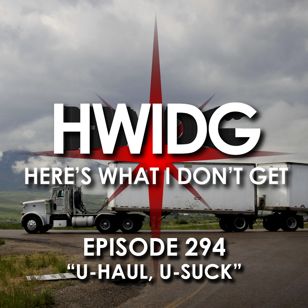 Episode 294 - U-Haul, U-Suck episode artwork