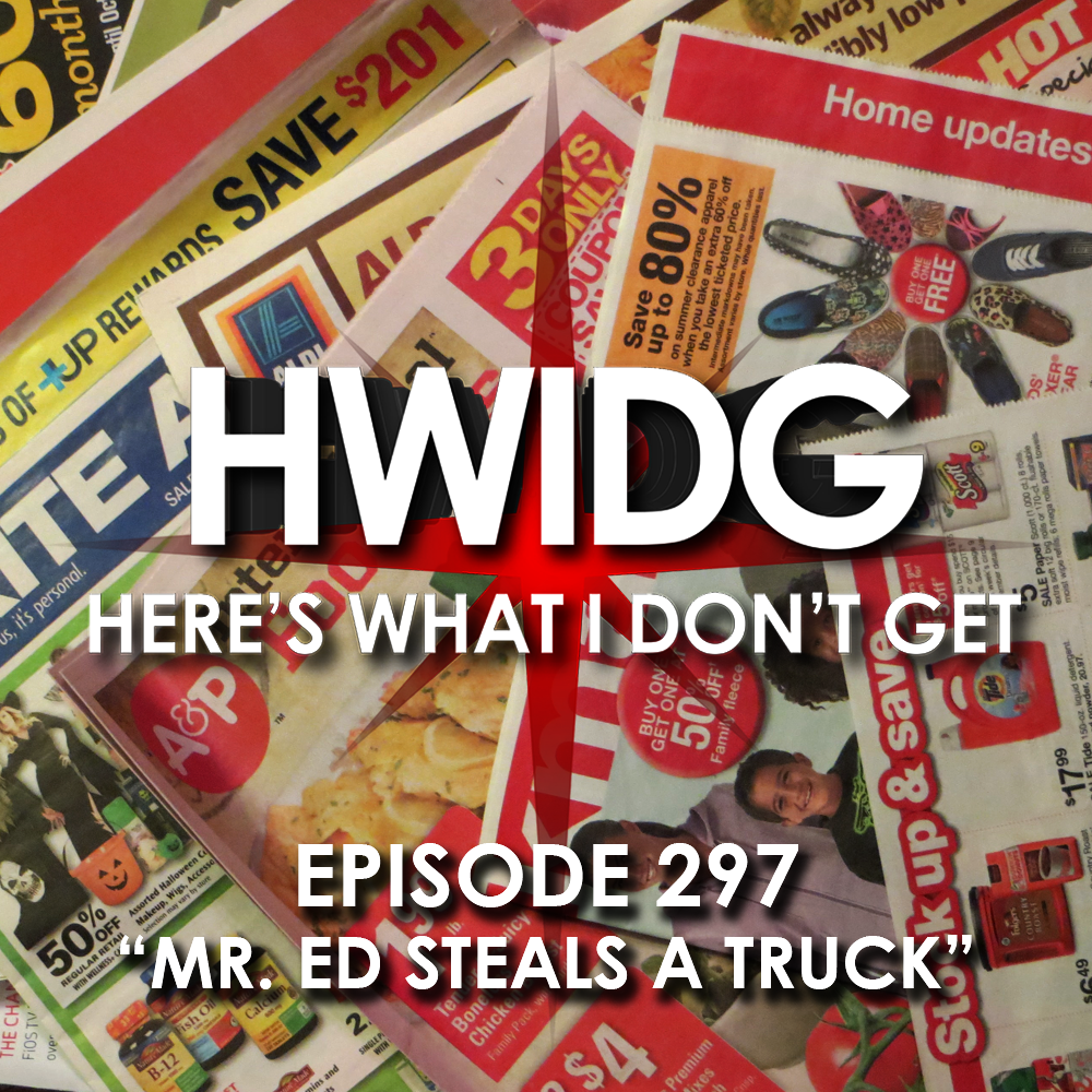 Episode 297 - Mr. Ed Steals a Truck episode artwork